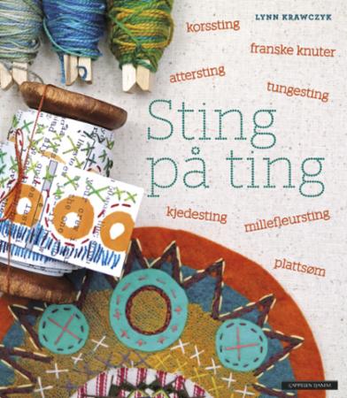 Sting på ting - mindfull brodering og collagekunst for alle