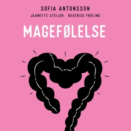 Magefølelse - en bok for deg med urolig mage og irritabel tarm