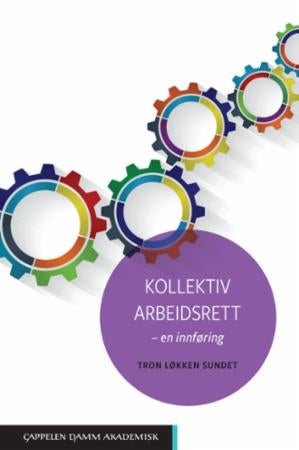 Kollektiv arbeidsrett - en innføring