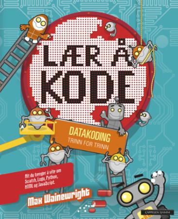 Lær å kode - datakoding trinn for trinn