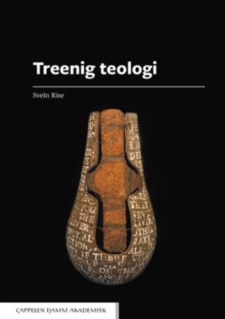 Treenig teologi - historisk, systematisk, kontekstuelt