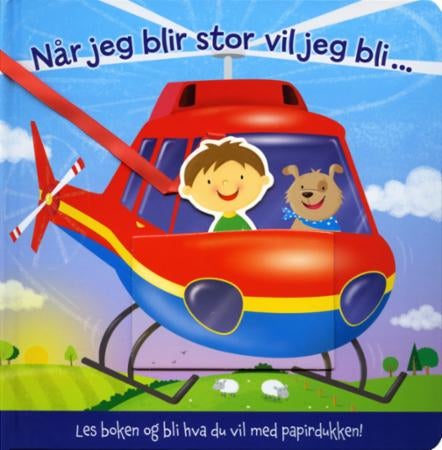 Når jeg blir stor vil jeg bli ...