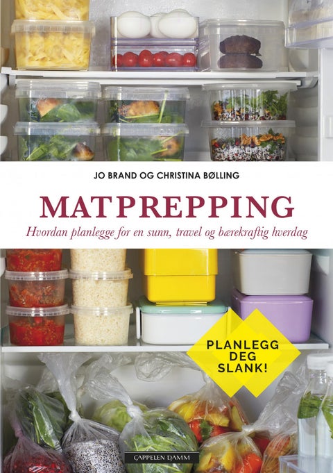 Matprepping - hvordan planlegge for en sunn, travel og bærekraftig hverdag