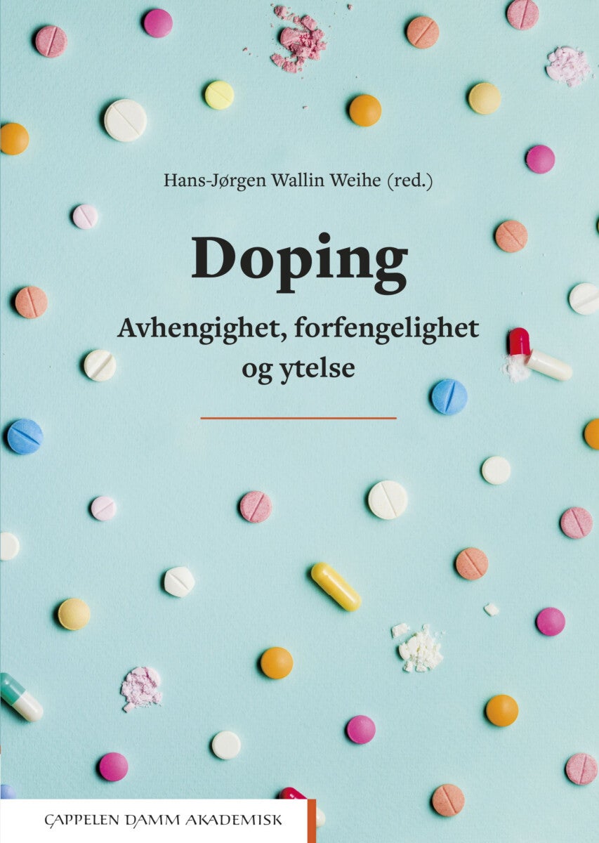Doping - avhengighet, forfengelighet og ytelse