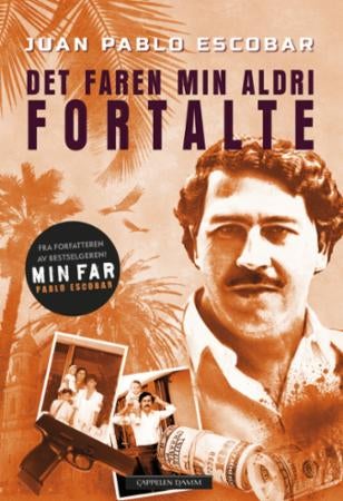 Pablo Escobar - det faren min aldri fortalte