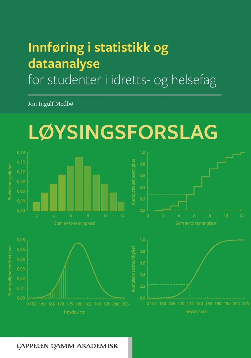 Innføring i statistikk og dataanalyse for studenter i idretts- og helsefag - løysingsforslag