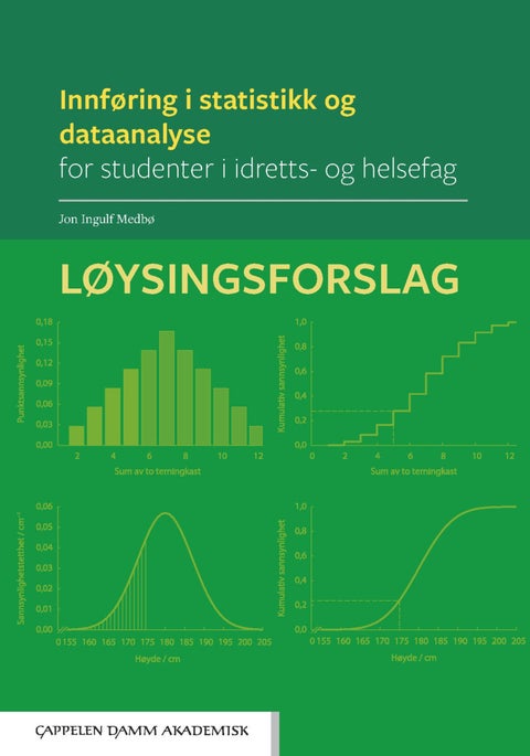 Innføring i statistikk og dataanalyse for studenter i idretts- og helsefag - løysingsforslag