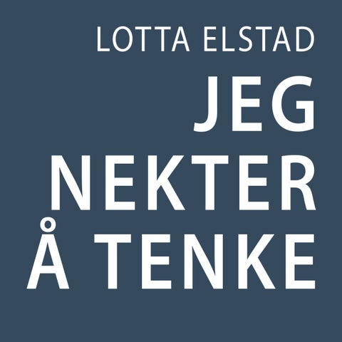 Jeg nekter å tenke