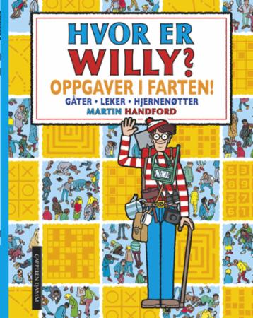 Hvor er Willy? - oppgaver i farten! : gåter, leker og hjernenøtter