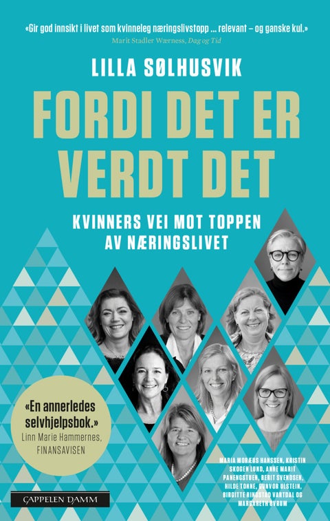 Fordi det er verdt det - kvinners vei mot toppen av næringslivet