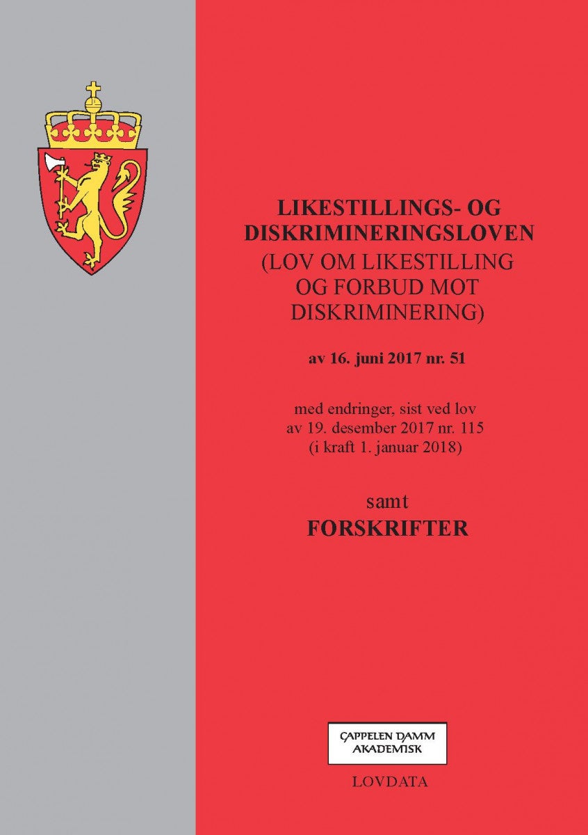 Likestillings- og diskrimineringsloven - (lov om likestilling og forbud mot diskriminering) av 16. juni 2017 nr. 51 : med endringer, sist ved