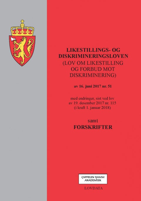 Likestillings- og diskrimineringsloven - (lov om likestilling og forbud mot diskriminering) av 16. juni 2017 nr. 51 : med endringer, sist ved