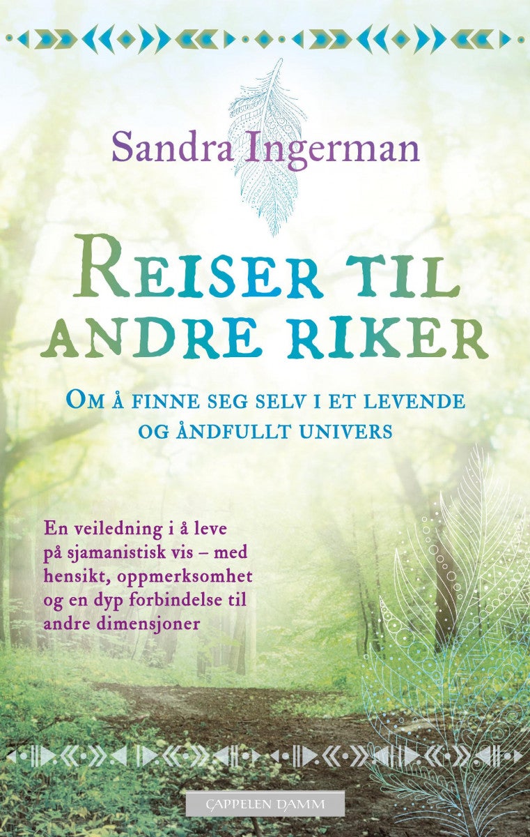 Reiser til andre riker - om å finne seg selv i et levende og åndfullt univers