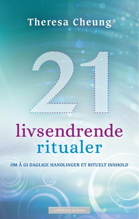 21 livsendrende ritualer - om å gi daglige handlinger et rituelt innhold
