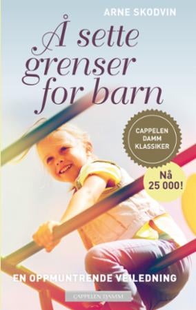 Å sette grenser for barn - en oppmuntrende veiledning