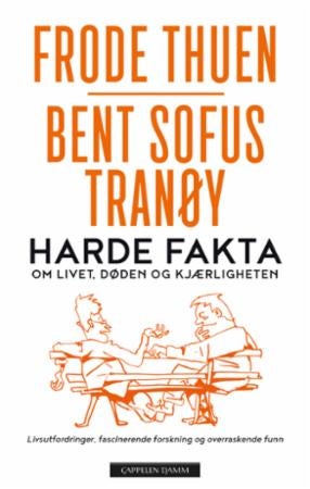 Harde fakta - om livet, døden og kjærligheten