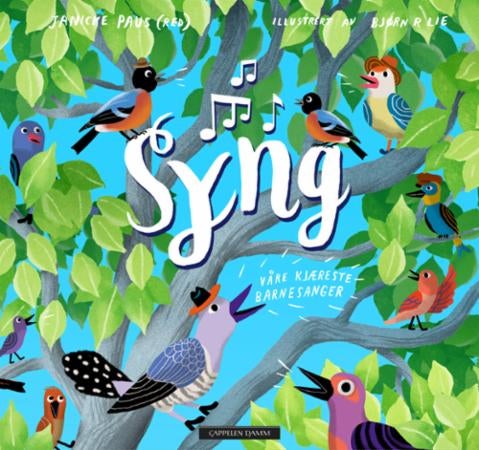 Syng - våre kjæreste barnesanger