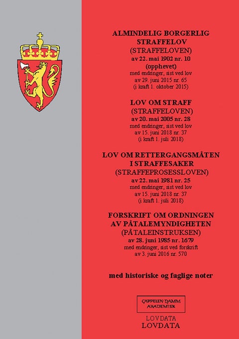 Almindelig borgerlig straffelov (straffeloven) av 22. mai 1902 nr. 10 (opphevet) ; Lov om straff (st - med endringer, sist ved lov av 29. juni 2015 nr. 65 (i kraft 1. oktober 2015) : : :
