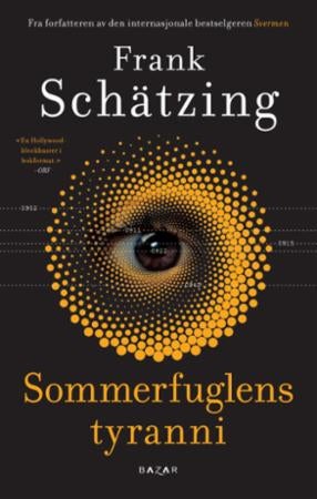 Sommerfuglens tyranni - roman