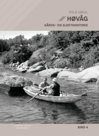 Høvåg - Bind 4 : gårds- og slektshistorie