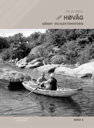 Høvåg - Bind 4 : gårds- og slektshistorie
