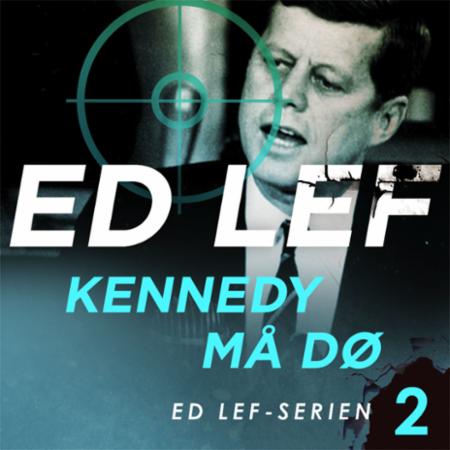 Kennedy må dø