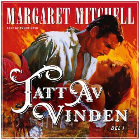 Tatt av vinden - Del 1