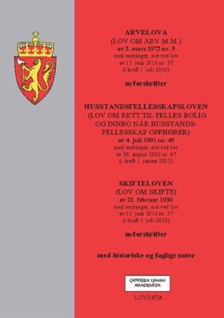 Arvelova ; Husstandsfellesskapsloven : (lov om rett til felles bolig og innbo når husstandsfellesska - (lov om arv m.m.) av 3. mars 1972 nr. 5 : med endringer, sist ved lov av 15. juni 2018 nr. 37 (i kra