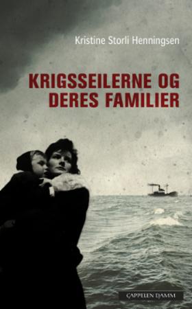 Bilde av Krigsseilerne Og Deres Familier Av Kristine S. Henningsen