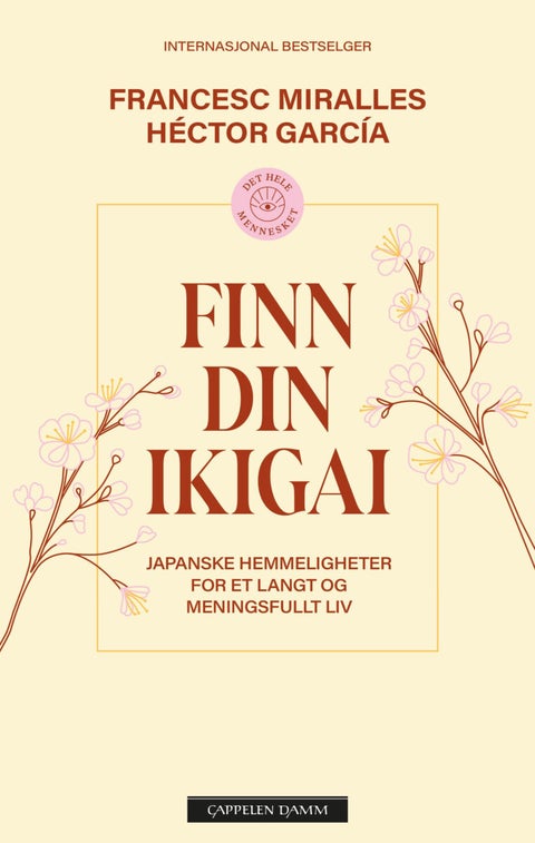 Finn din ikigai - japanske hemmeligheter til et langt og meningsfull