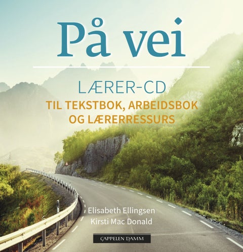 På vei - Lærer-CD til tekstbok, arbeidsbok og lærerressurs