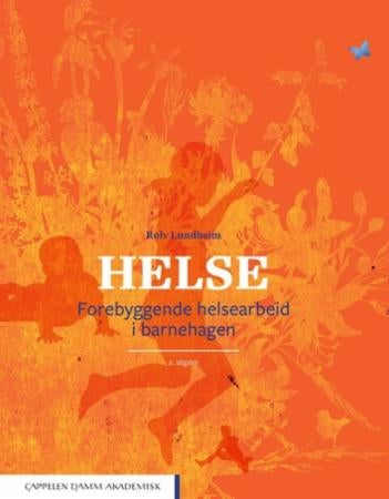 Helse - forebyggende helsearbeid i barnehagen
