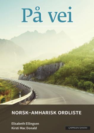 På vei - norsk-amharisk ordliste