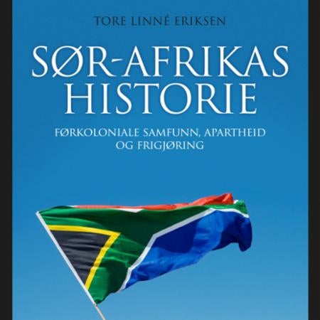Sør-Afrikas historie - førkoloniale samfunn, apartheid og frigjøring
