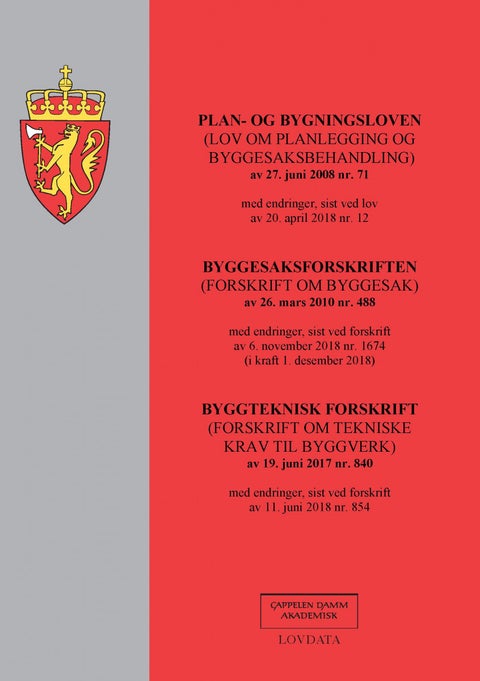 Plan- og bygningsloven ; Byggesaksforskriften : (forskrift om byggesak) av 26. mars 2010 nr. 488 : m - (lov om planlegging og byggesaksbehandling) av 27. juni 2008 nr. 71 : med endringer, sist ved lov av