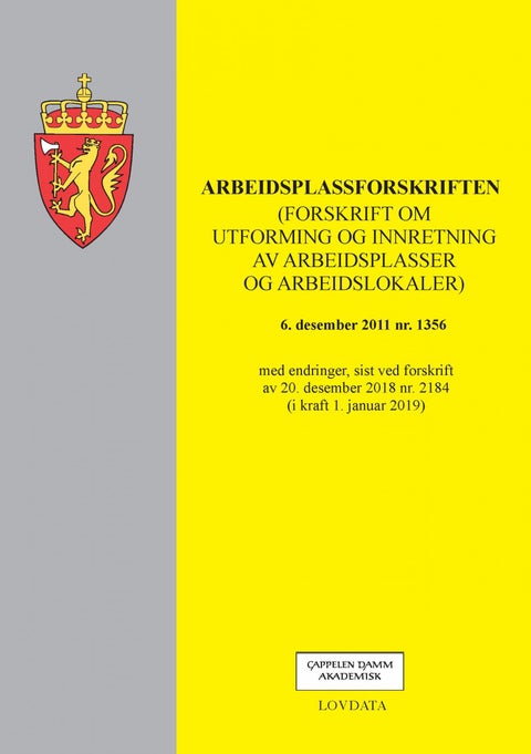 Arbeidsplassforskriften - (forskrift om utforming og innretning av arbeidsplasser og arbeidslokaler) av 6. desember 2011 nr. 1