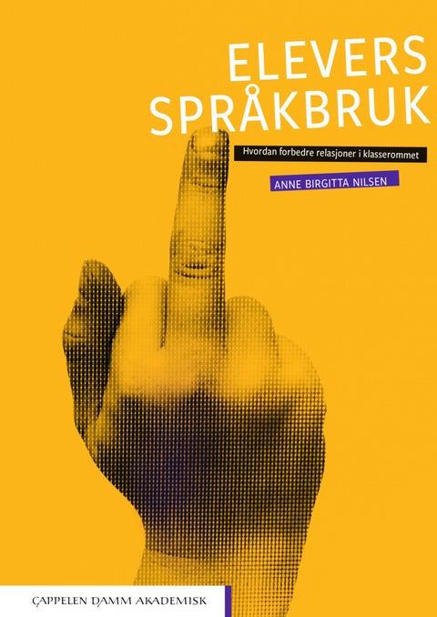 Elevers språkbruk - hvordan forbedre relasjoner i klasserommet