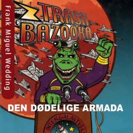 Trash bazooka 2 - den dødelige armada