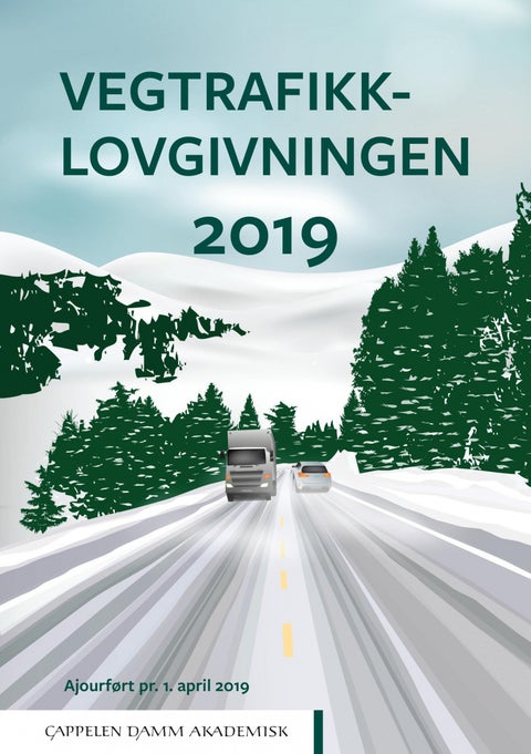 Vegtrafikklovgivningen 2019 - vegtrafikkloven med trafikkregler og forskrifter : ajourført pr. 1. april 2019