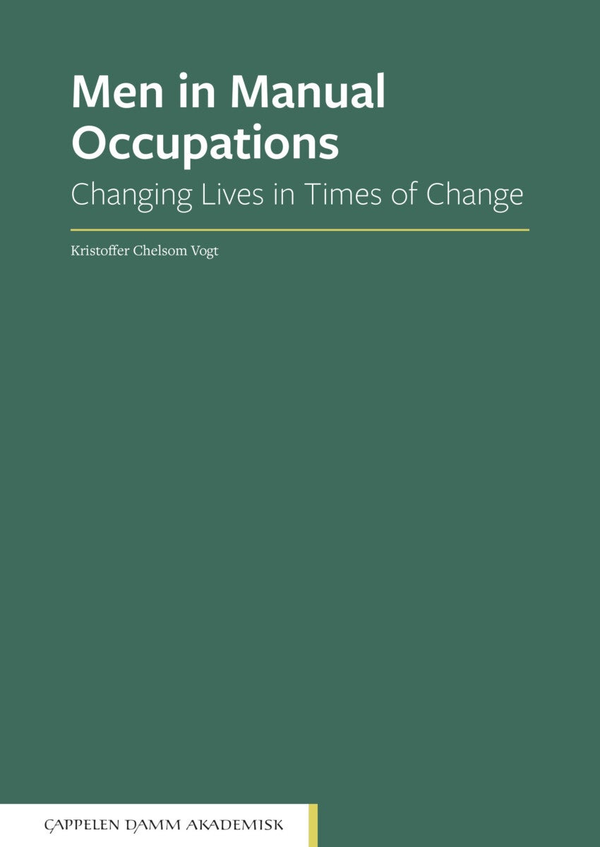 Men in manual occupations - changing lives in times of change