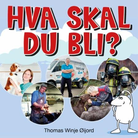 Hva skal du bli?