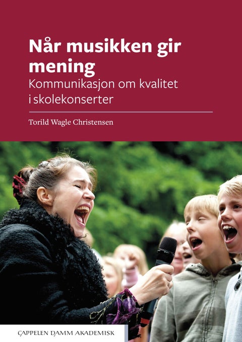 Når musikken gir mening - kommunikasjon om kvalitet i skolekonserter