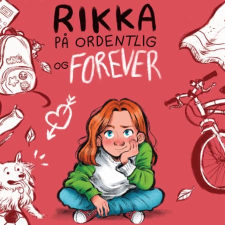 Rikka på ordentlig og forever
