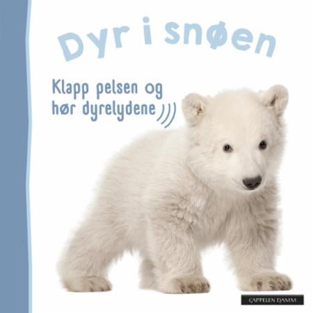 Dyr i snøen - klapp pelsen og hør dyrelydene
