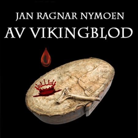 Av vikingblod - spenningsroman