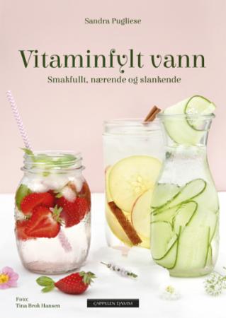 Vitaminfylt vann - smakfullt, nærende og slankende