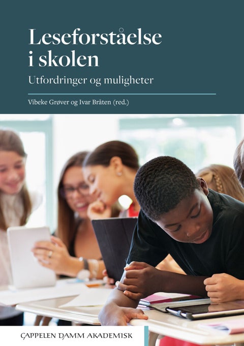 Leseforståelse i skolen - utfordringer og muligheter