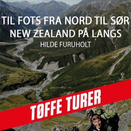 Til fots fra nord til sør - New Zealand på langs