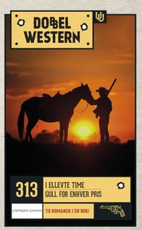 I ellevte time ; Gull for enhver pris