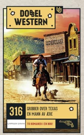 Gribber over Texas ; En mann av ære